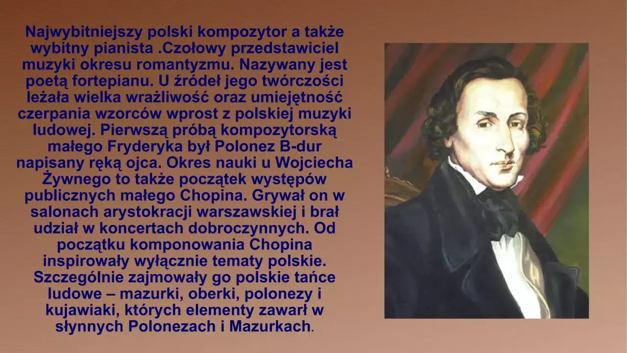 Portret Fryderyka Chopina, wybitnego polskiego kompozytora i pianisty, poety fortepianu, którego twórczość czerpała z polskiej muzyki ludowej.