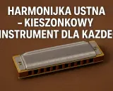 Harmonijka ustna, jeden z wielu rodzajów harmonijek, to kieszonkowy instrument dla każdego.