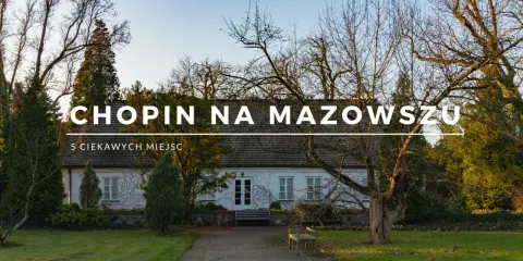 Dworek w Żelazowej Woli, gdzie urodził się Chopin. Malowniczy krajobraz Mazowsza.