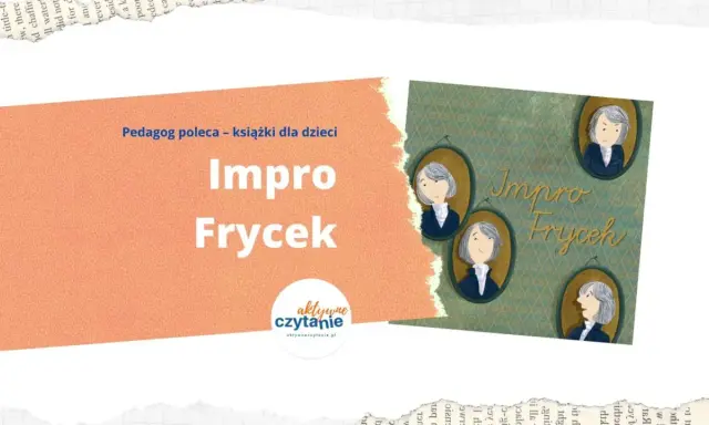 Książka "Impro Frycek" to krótki życiorys dla dzieci o Fryderyku Chopinie. Ilustracje przedstawiają portrety kompozytora.