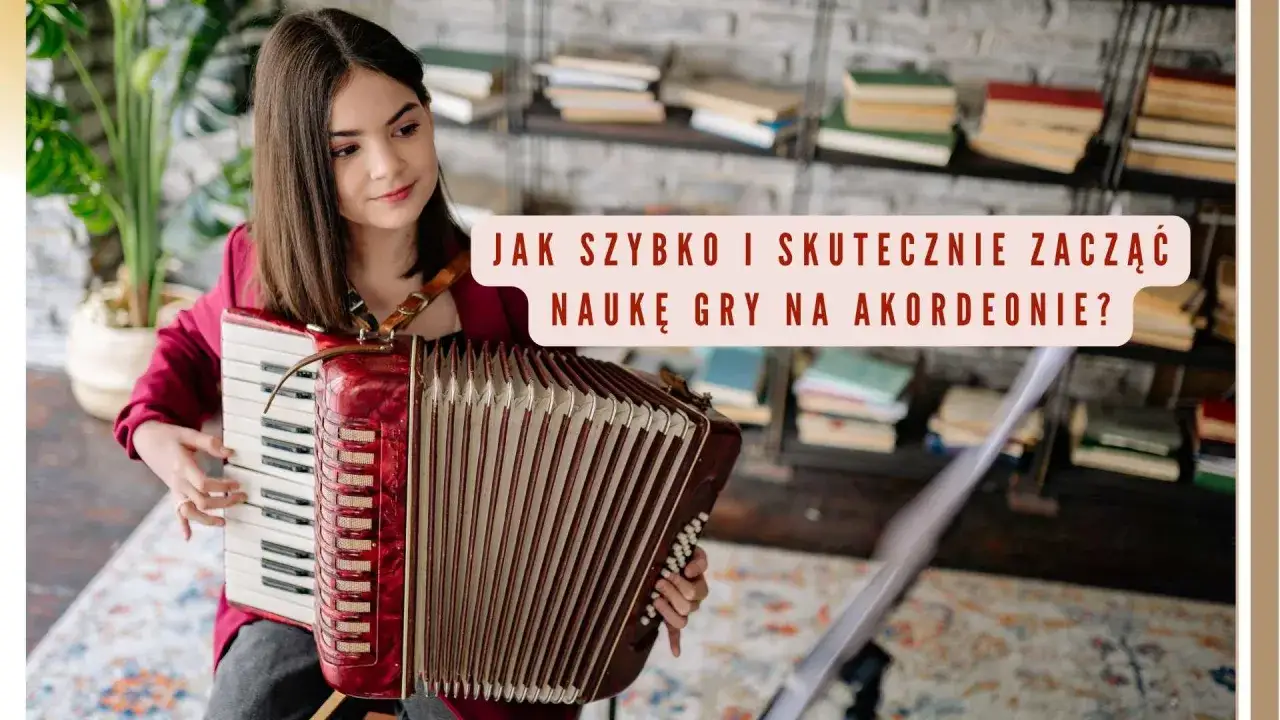Dziewczynka gra na akordeonie. Tekst na obrazku: 